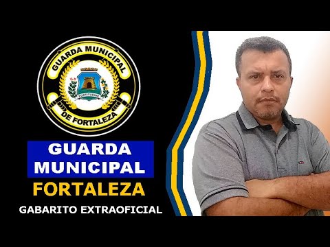 Guarda Municipal Fortaleza 2023 - Gabarito Extraoficial - Correção da Prova - GMF