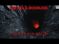 Die Kola Bohrung Wurde Das Tor Zur Hölle Angebohrt