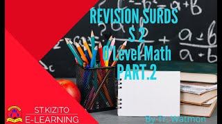 ST KIZITO SS BUGOLOBI 7 REVISION SURDS PART 2