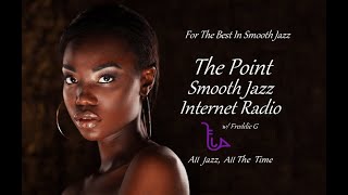 The Point Smooth Jazz Internet Radio 07.12.23
