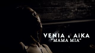 Download lagu AiKA, VENIA - mama mia mp3