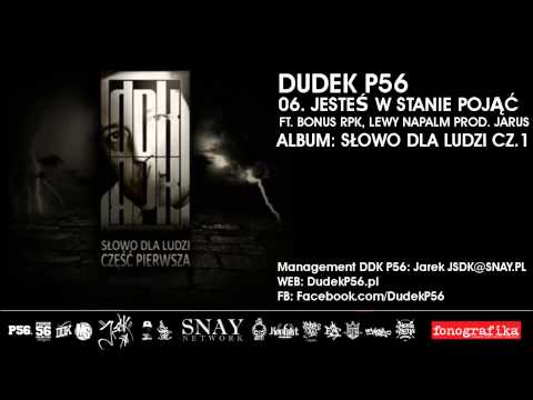 06. DUDEK RPK (2011) - JESTEŚ W STANIE POJĄĆ FT BONUS RPK, LEWY NAPALM PROD JARUS SKR DJ KG