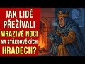 Jak Lidé Přežívali Mrazivé Noci Na Středověkých Hradech