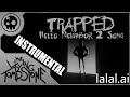 Trapped [Instrumental] - The Living Tombstone (Hello Neighbor 2 Song)