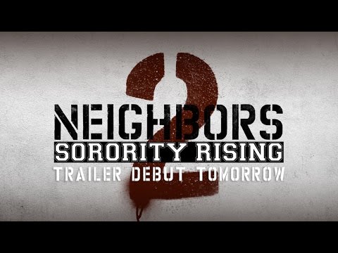 Neighbors 2: Sorority Rising (Sneak Peek)