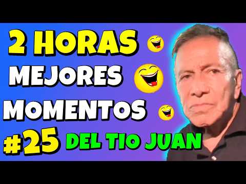 ✳️2 HORAS MEJORES MOMENTOS del TIO JUAN🤣HACE LLQR4R al TENIENTE a PUÑ3T4SQS🤣RECOPILACIÓN Parte #25😎