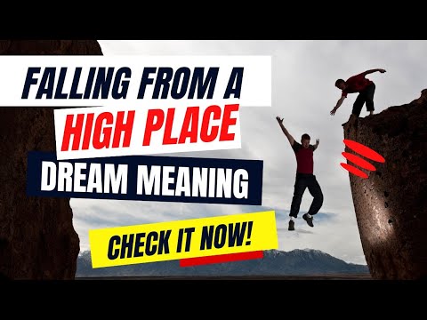 DREAM ABOUT Falling from a High Place?  This is what it means...