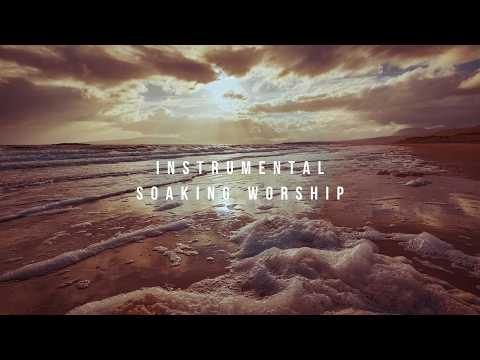 Fear not // Instrumental Worship Soaking in His Presence