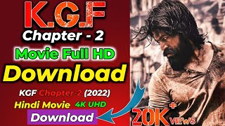 KGF 2 Full Movie Download | How To Download KGF Chapter 2 Full Movie in Hindi ?