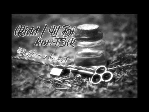 Kidd & Lil'Bí km. TSK - Bedobom a kulcsot