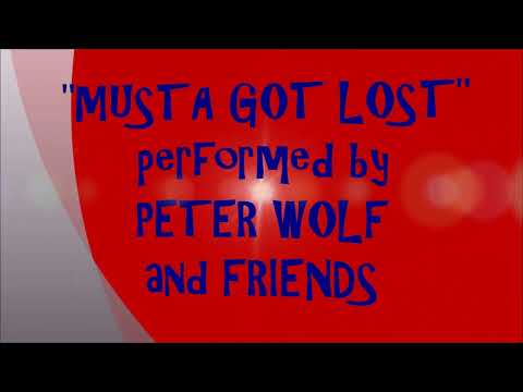 2023 - #548 - JIBC #4 - MUSTA GOT LOST - PETER WOLF & FRIENDS (7/15/2023)