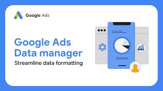 Get started with Google Ads Data manager