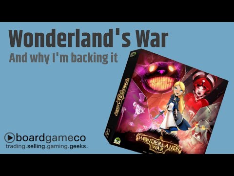 Wonderland's War - And Why I'm Backing It