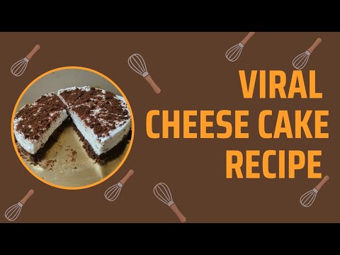 Viral Cheese cake recipe