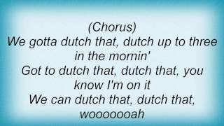 Akon - Dutch That Shit Lyrics