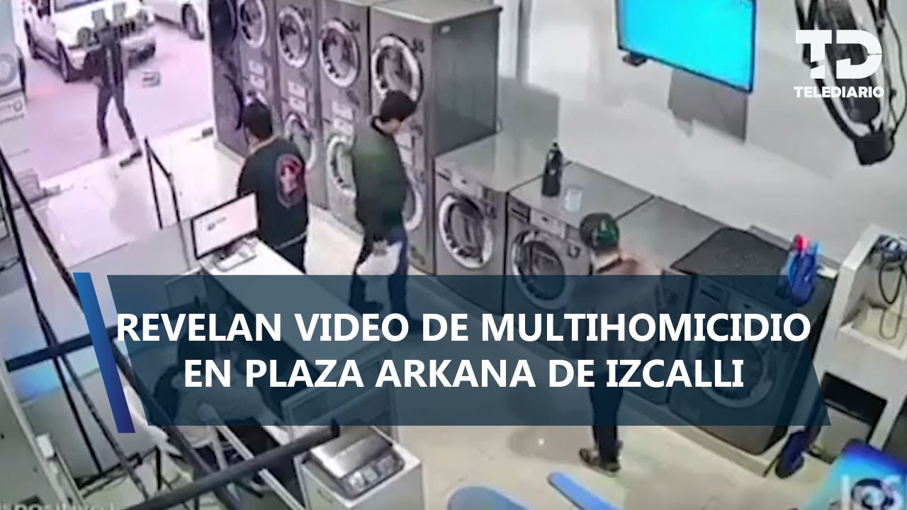 Revelan VIDEO del momento exacto del ataque en lavandería de Plaza Arkana, Cuautitlán Izcalli