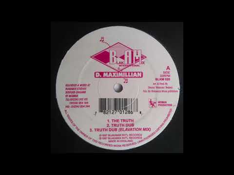 D. Maximillian - The Truth & Dub & Elavation Mix
