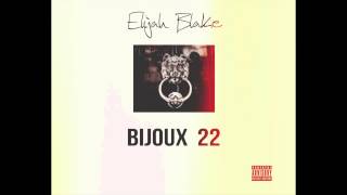 Elijah Blake - Birdz (Bijoux 22)