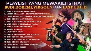 Download lagu Lagu-Lagu Romantis dan Galau dari Budi Doremi, Virgoun, dan Last Child mp3