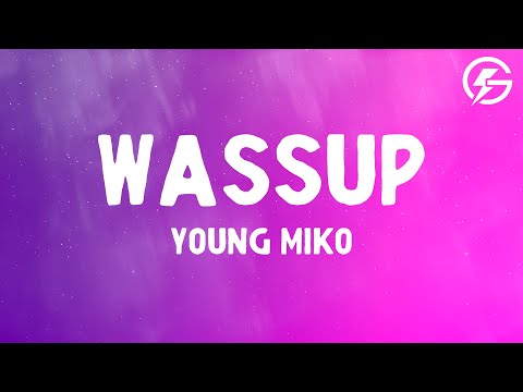 Young Miko - WASSUP (Letra)
