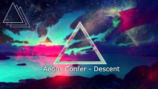 Aeons Confer - Descent