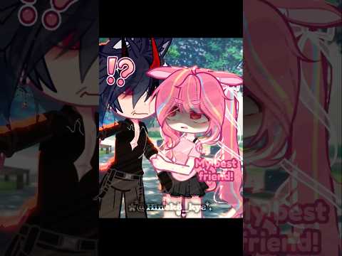 BEST FRIEND 🆚️ BOY FRIEND cre:@malak_g94 #gacha #gachaclub #gachalife #viralshort #trend #memes