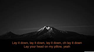 Lay it Down - Steelix(Lyrics Video)
