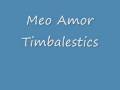 -Meo Amor- Timbalestics 