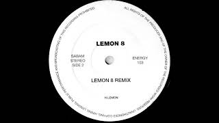 Lemon 8 - Model 8 (Lemon 8 Remix) [ENERGY 103]