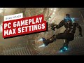Dead Space: 21 Minutes of Max Settings PC Gameplay in 4K 60FPS (RTX 4090)
