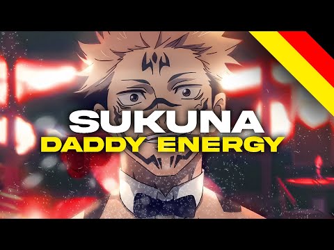 Sukuna Song 「Daddy Energy」 GARP
