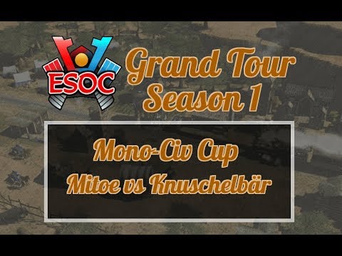[AoE3] ESOC Grand Tour S1 // Mono-Civ — SEMI-FINALS: Mitoe vs Knuschelbär (Game 1)