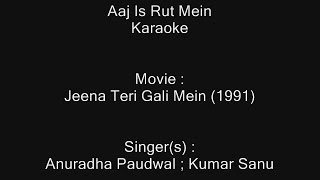 Aaj Is Rut Mein - Karaoke - Jeena Teri Gali Mein - YouTube