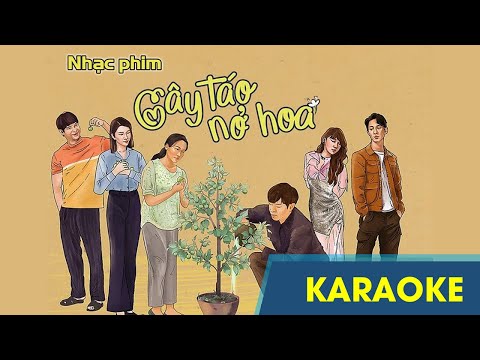 [Karaoke] CHUYỆN CÂY TÁO NỞ HOA (OST Full Beat) - Nhạc phim | HỒ TIẾN ĐẠT | Âm thanh chuẩn | Full HD