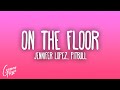 Jennifer Lopez On The Floor Ft Pitbull