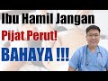 BAHAYA PIJAT PERUT SAAT HAMIL TANYAKAN DOKTER