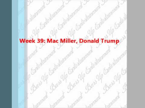 Bars Up Ent Week 39: Mac Miller, Donald Trump