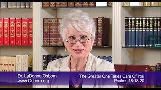 The Greater One Takes Care of You