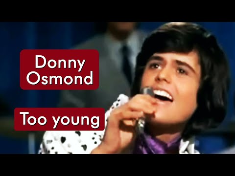 Too young - Donny Osmond