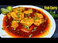I Often Make This Spicy Fish Curry For Guests Fish Curry Recipe In Hindi Masala Fish Fry