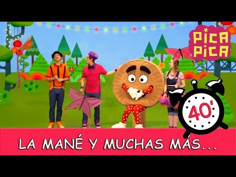 Pica-Pica: La Mané y muchas más... (40 minutos)