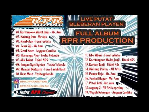 Full Album RPR PRO 2019 Live PutatBleberanPlayen #indraprasT.Record