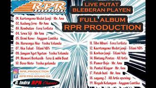 Download lagu Full Album RPR PRO 2019 Live PutatBleberanPlayen #indraprasT.Record mp3