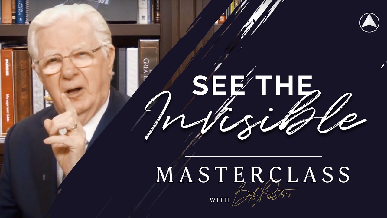 See The Invisible! | Bob Proctor Masterclass Exclusive Preview