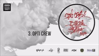 03. Opti Crew - Opti Crew