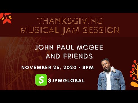 Thanksgiving Jam Session | JP McGee & Friends | 11.26.20