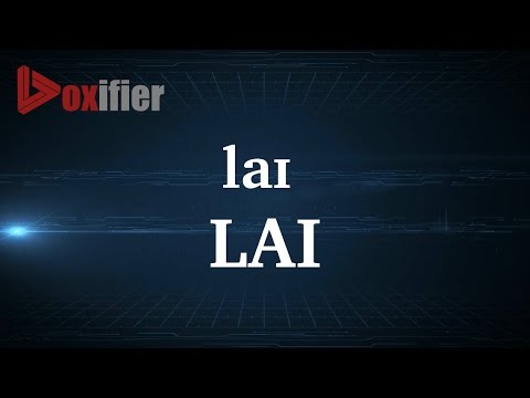 How to Pronunce Lai in English - Voxifier.com