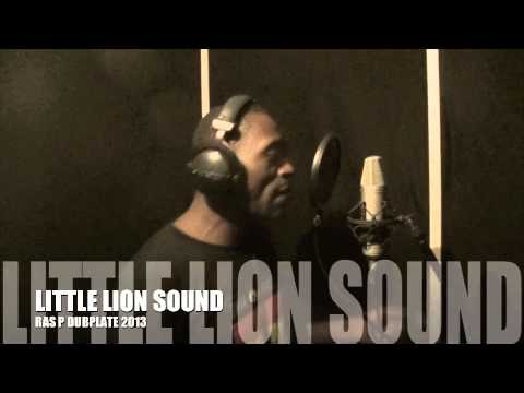 Ras P Dubplate Little Lion Sound Tekk On Riddim