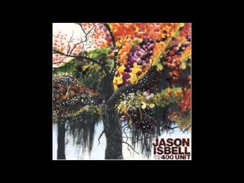 Seven-Mile Island - Jason Isbell and The 400 Unit