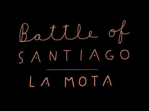 Battle of Santiago - LA MOTA (Official Video)